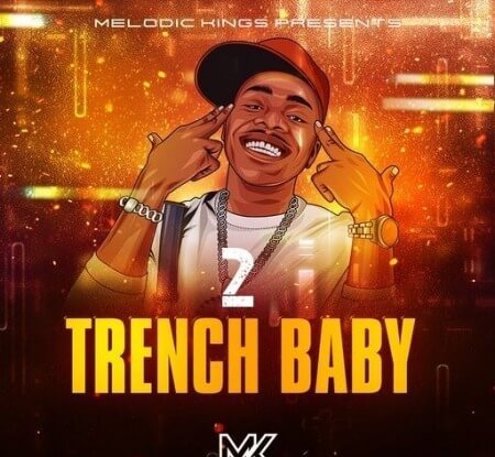 Melodic Kings Trench Baby 2 WAV